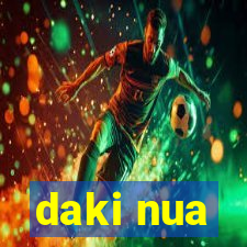 daki nua